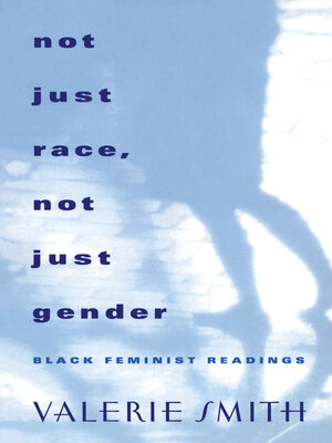 cover image of Not Just Race, Not Just Gender